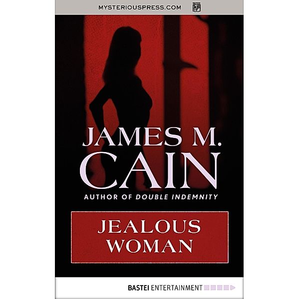 Jealous Woman, James M. Cain