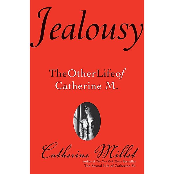 Jealousy, Catherine Millet