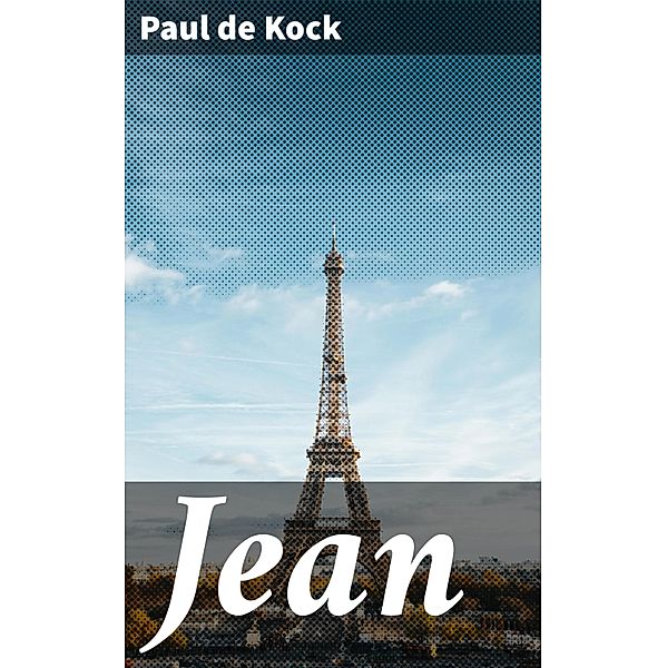 Jean, Paul de Kock