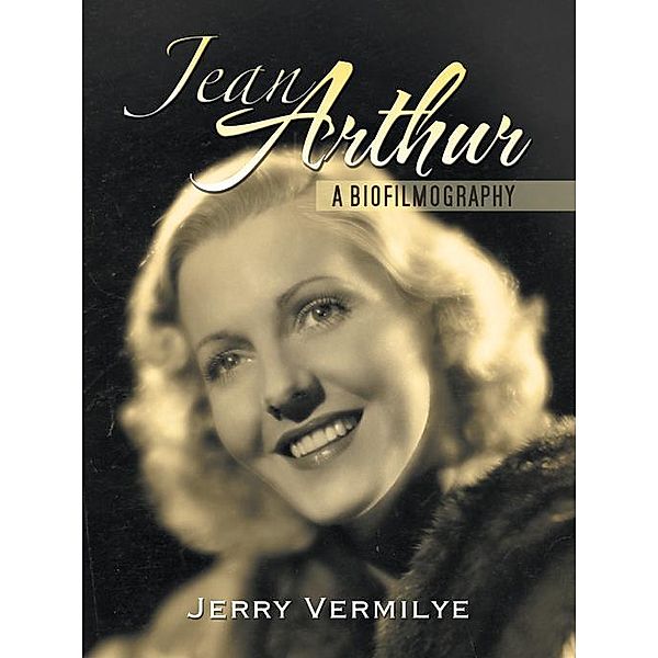 Jean Arthur, Jerry Vermilye