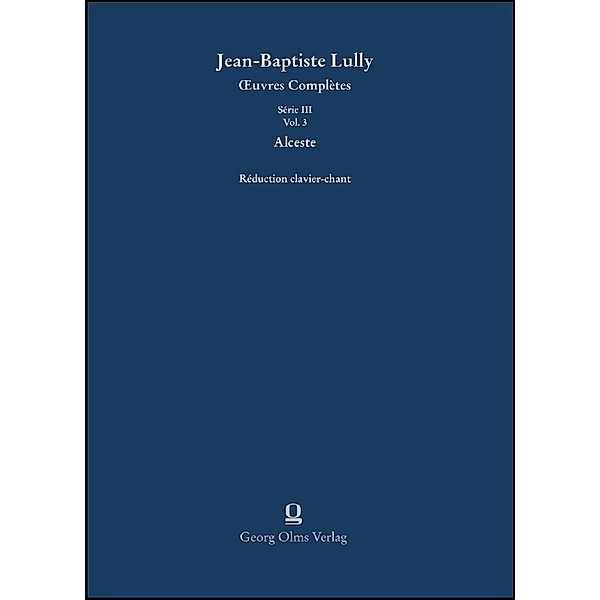 Jean-Baptiste Lully. Alceste, Jean-Baptiste Lully