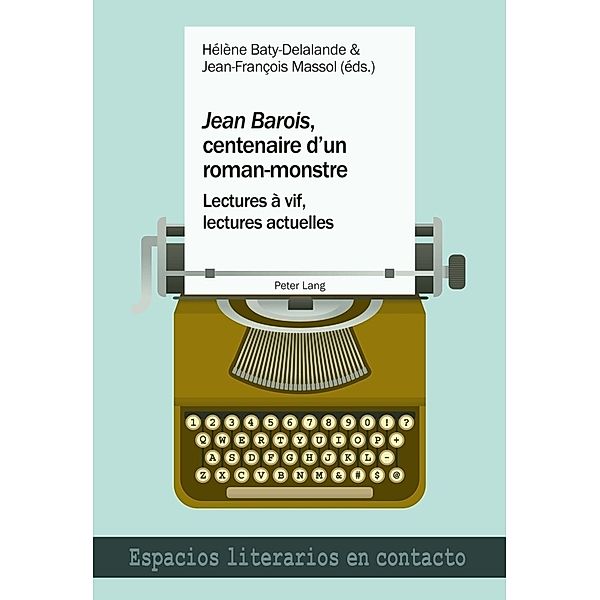 Jean Barois, centenaire d'un roman-monstre