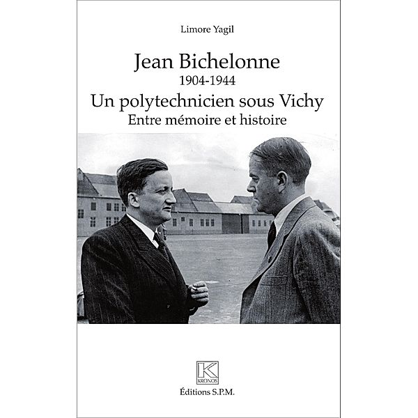 Jean Bichelonne un polytechnicien sous Vichy (1904-1944), Yagil