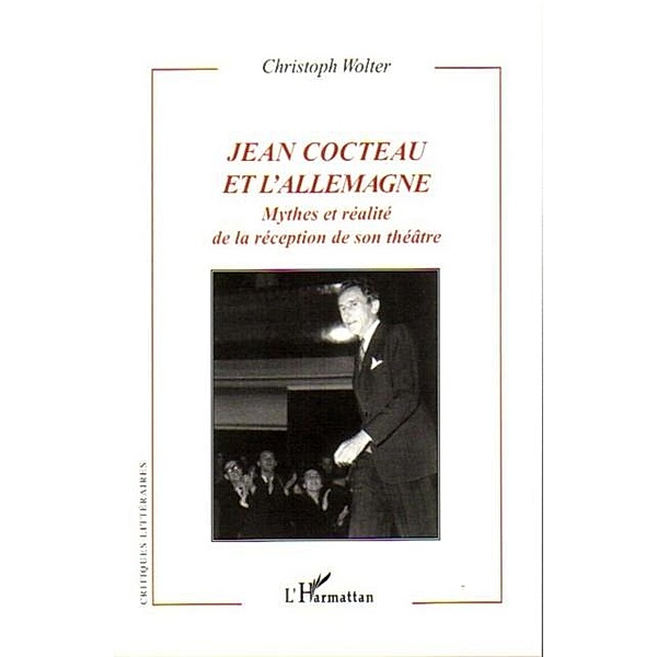 Jean Cocteau et l'Allemagne-Mythes et re / Hors-collection, Kadiu Silvia