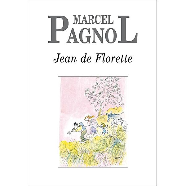 Jean de Florette, Marcel Pagnol