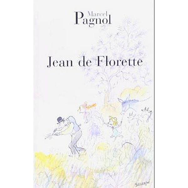 Jean de Florette, Marcel Pagnol