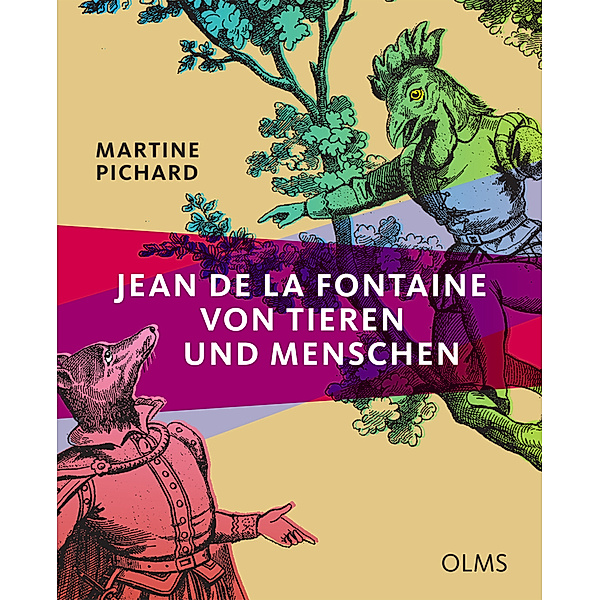 Jean de La Fontaine - Von Tieren und Menschen, Martine Pichard
