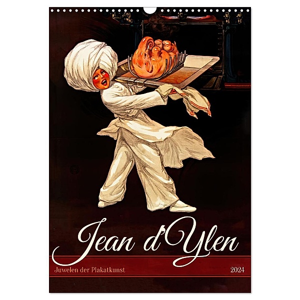 Jean d'Ylen - Juwelen der Plakatkunst (Wandkalender 2024 DIN A3 hoch), CALVENDO Monatskalender, Peter Balan
