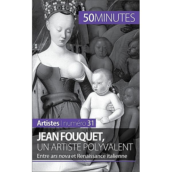 Jean Fouquet, un artiste polyvalent, Caroline Blondeau-Morizot, 50minutes