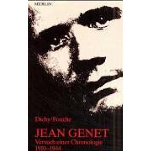 Jean Genet, Pascal Fouché, Albert Dichy