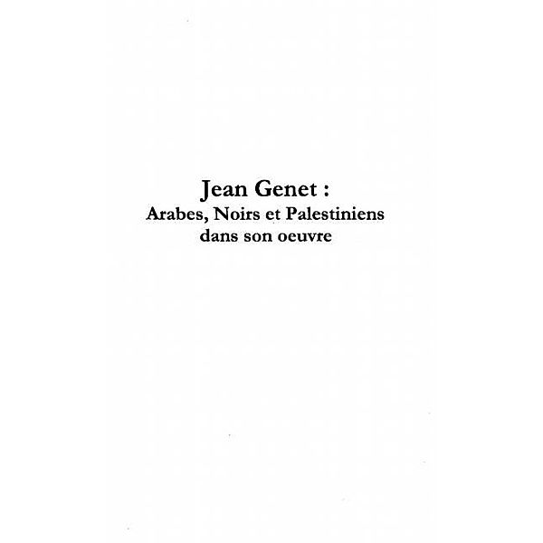 Jean genet: arabes noirs et palestiniens / Hors-collection, Hedi Khelil