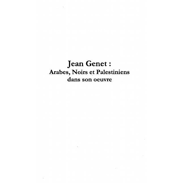 Jean genet: arabes noirs et palestiniens / Hors-collection, Hedi Khelil