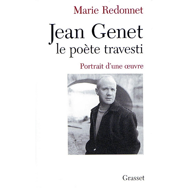 Jean Genet, le poète travesti / essai français, Marie Redonnet