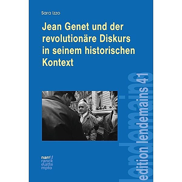 Jean Genet und der revolutionäre Diskurs in seinem historischen Kontext, Sara Izzo