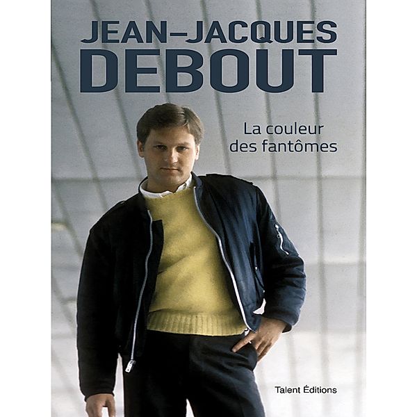 Jean-Jacques Debout : La couleur des fantômes / Culture, Jean-jacques Debout