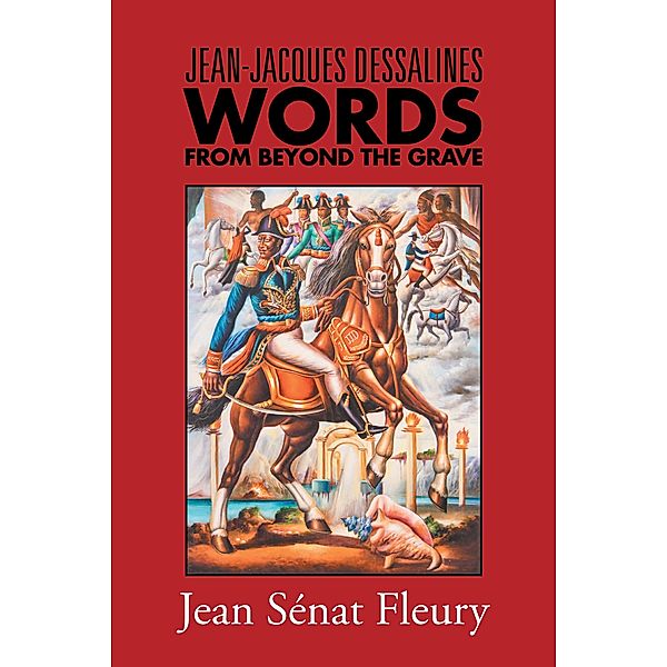 Jean-Jacques Dessalines, Jean Sénat Fleury