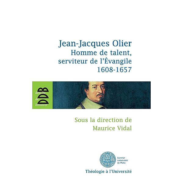 Jean-Jacques Olier / Théologie à l'Université, Collectif