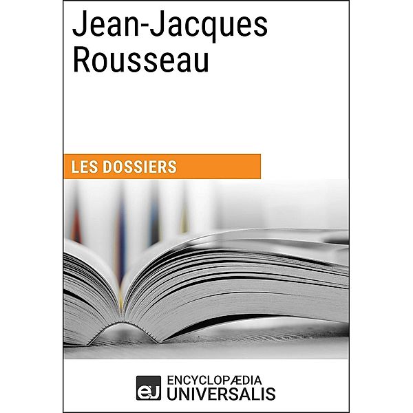 Jean-Jacques Rousseau, Encyclopaedia Universalis