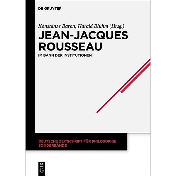 Jean-Jacques Rousseau / Deutsche Zeitschrift für Philosophie / Sonderbände Bd.38