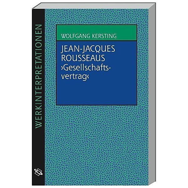 Jean-Jacques Rousseaus Gesellschaftsvertrag, Wolfgang Kersting