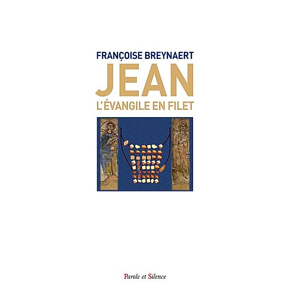 Jean : l'évangile en filet, Françoise Breynaert