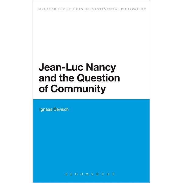 Jean-Luc Nancy and the Question of Community, Ignaas Devisch