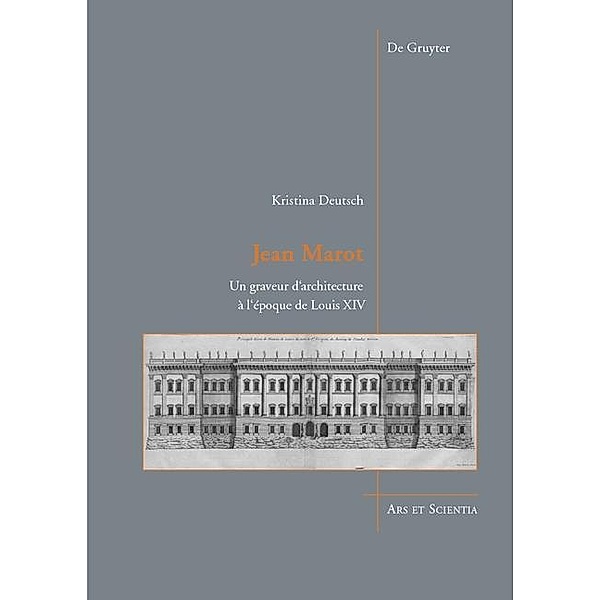 Jean Marot / Ars et Scientia Bd.12, Kristina Deutsch