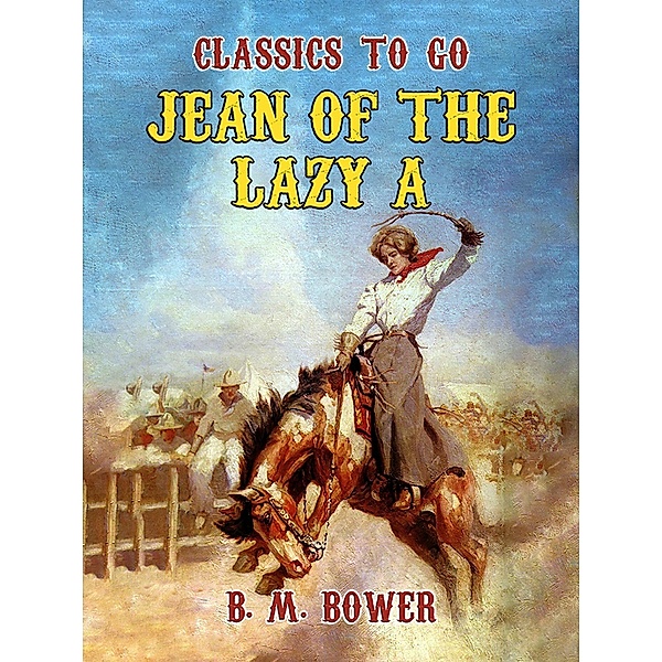 Jean of the Lazy A, B. M. Bower
