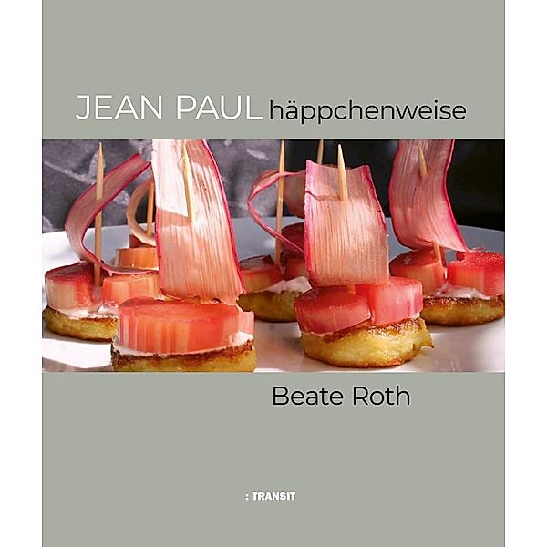 Jean Paul häppchenweise, Beate Roth