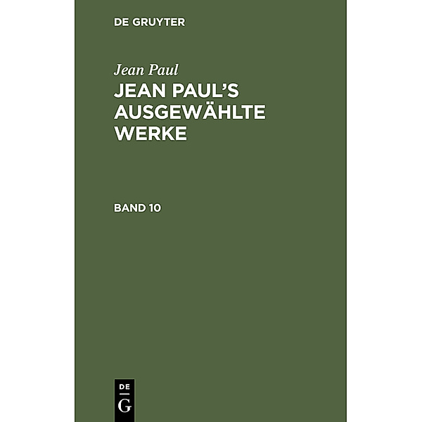 Jean Paul: Jean Paul's ausgewählte Werke. Band 10, Jean Paul