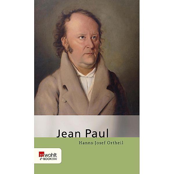 Jean Paul / Rowohlt Monographie, Hanns-Josef Ortheil