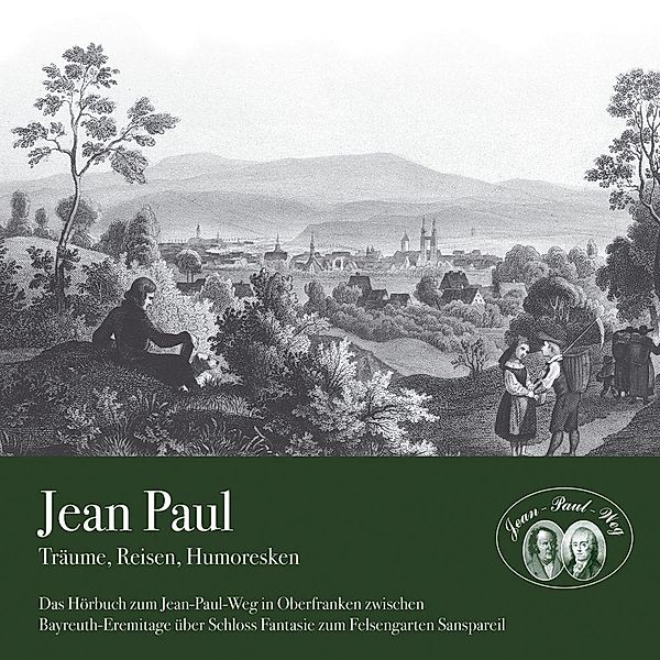 Jean Paul - Träume, Reisen, Humoresken,Audio-CD, MP3, Jean Paul, Jean Paul