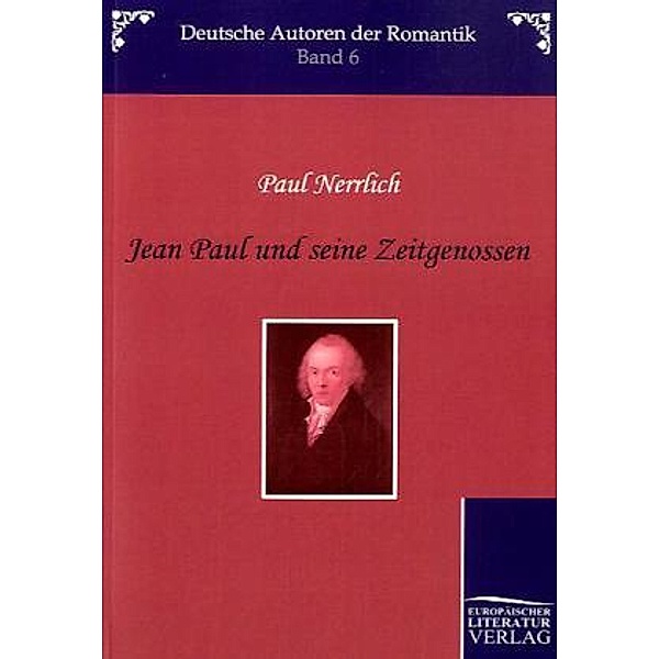 Jean Paul und seine Zeitgenossen, Paul Nerrlich