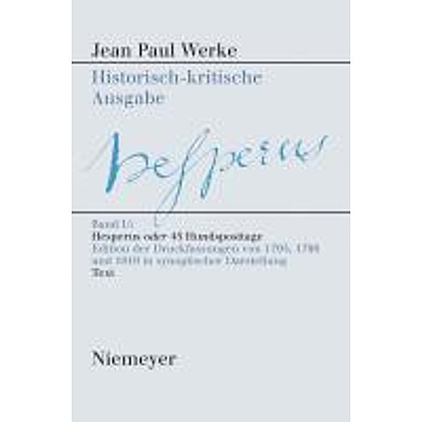 Jean Paul Werke. Band I, 1-3. Hesperus oder 45 Hundsposttage / Jean Paul: Werke, Jean Paul