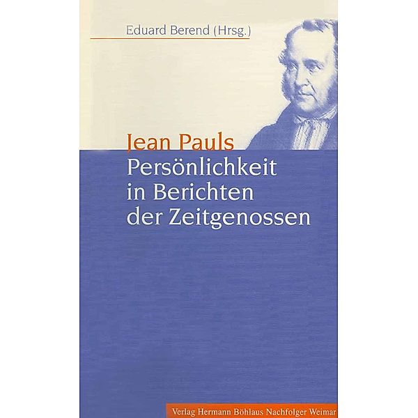 Jean Pauls Persönlichkeit in Berichten der Zeitgenossen