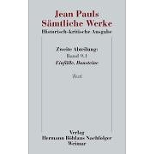 Jean Pauls Sämtliche Werke. Historisch-kritische Ausgabe; ., Jean Paul