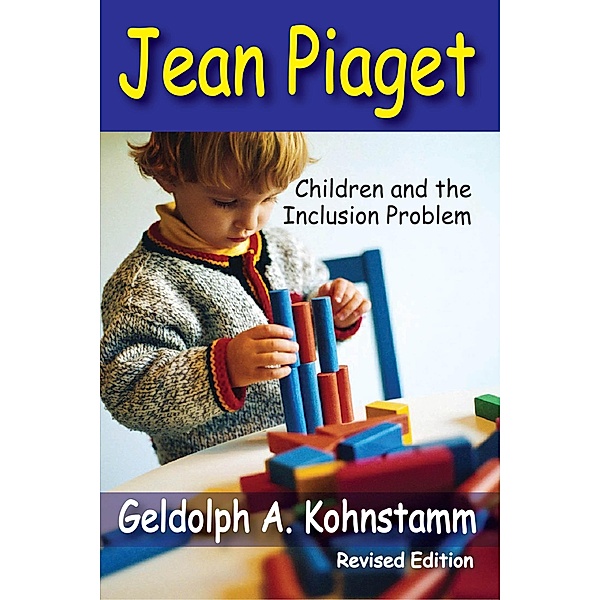 Jean Piaget, Robert Perrucci, Geldolph A. Kohnstamm