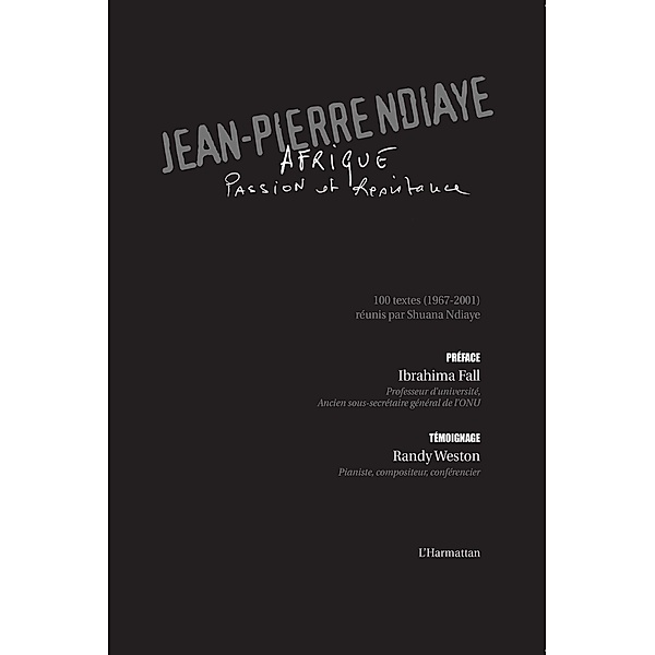 Jean-pierre ndiaye - afrique passion et resistance / Hors-collection, Jean-Pierre Ndiaye