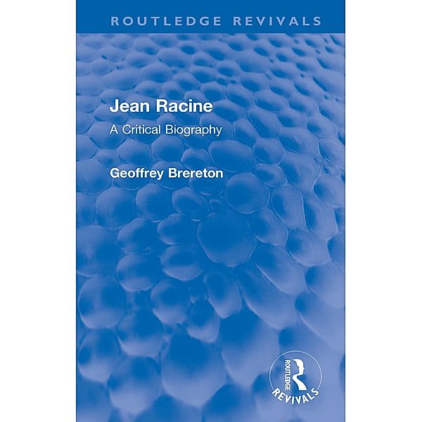 Jean Racine, Geoffrey Brereton