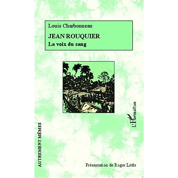 Jean Rouquier / Hors-collection, Louis Charbonneau