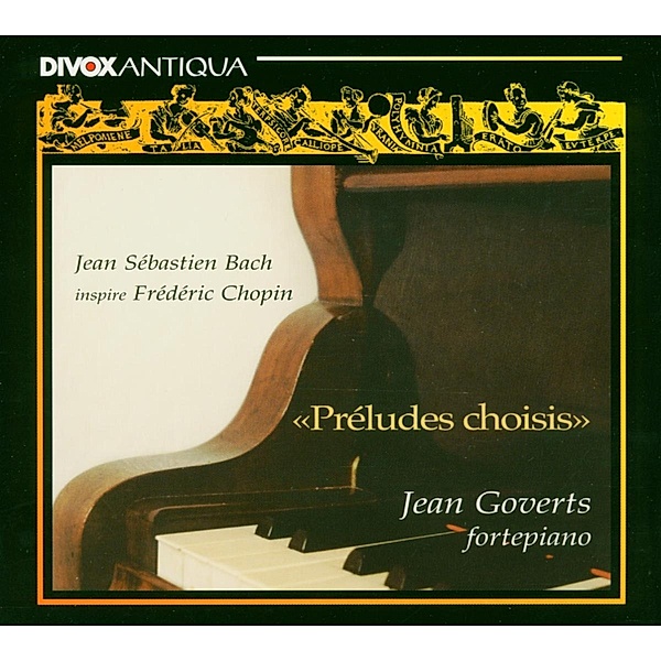 Jean Sébastian Bach / Frédéric Chopin - Préludes choisis, CD, Jean Goverts