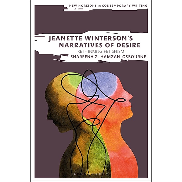 Jeanette Winterson's Narratives of Desire, Shareena Z. Hamzah-Osbourne