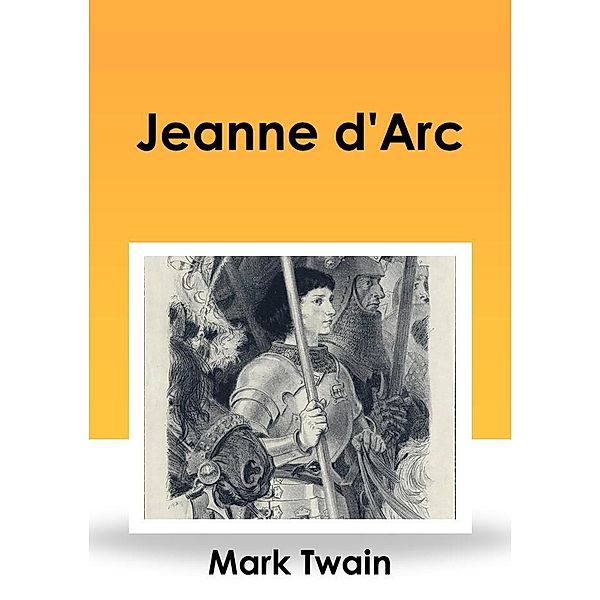 Jeanne d'Arc, Mark Twain