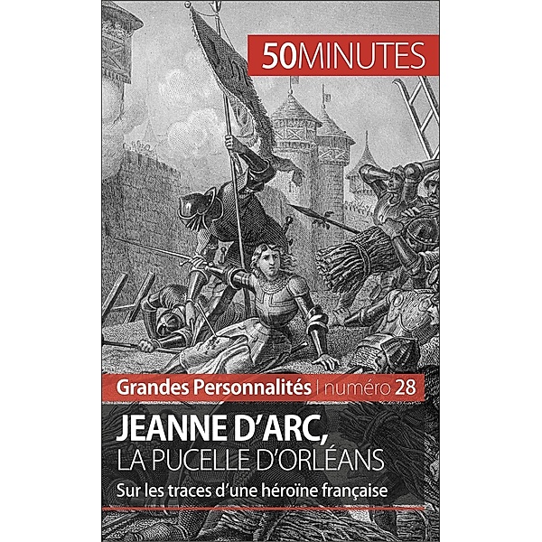 Jeanne d'Arc, la Pucelle d'Orléans, Benoît-J. Pédretti, 50minutes
