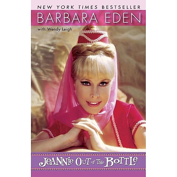 Jeannie Out of the Bottle, Barbara Eden, Wendy Leigh