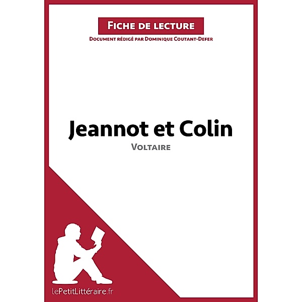 Jeannot et Colin de Voltaire (Fiche de lecture), Lepetitlitteraire, Dominique Coutant-Defer