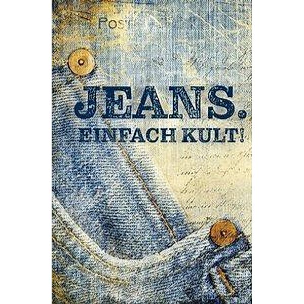 Jeans. Einfach Kult!, Ute Scheffler