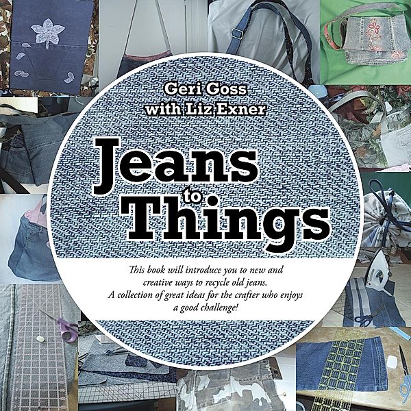 Jeans to Things, Geri Goss