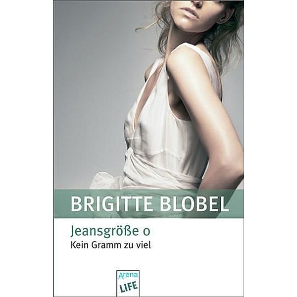 Jeansgrösse 0, Brigitte Blobel