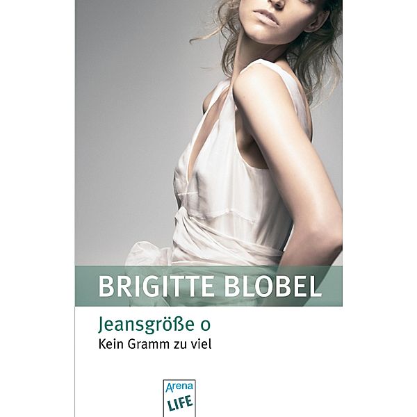 Jeansgröße 0, Brigitte Blobel